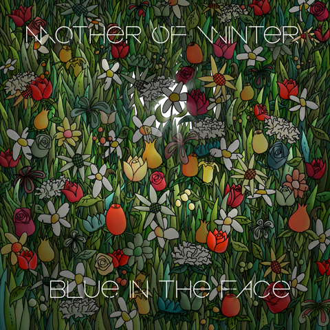 Mother of Winter - Blue In The Face cover